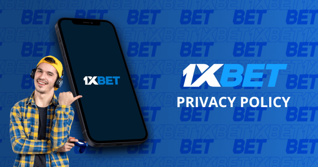 1xBet Privacy Policy